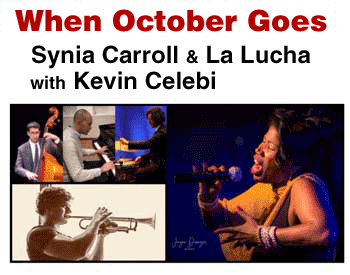 When October Goes: Synia Carroll & La Lucha with Kevin Celebi